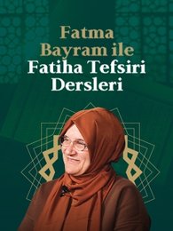 Fatiha Tefsiri Dersleri 