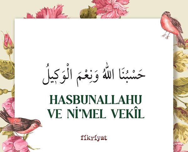 Hasbunallah ve Ni’melvekîl