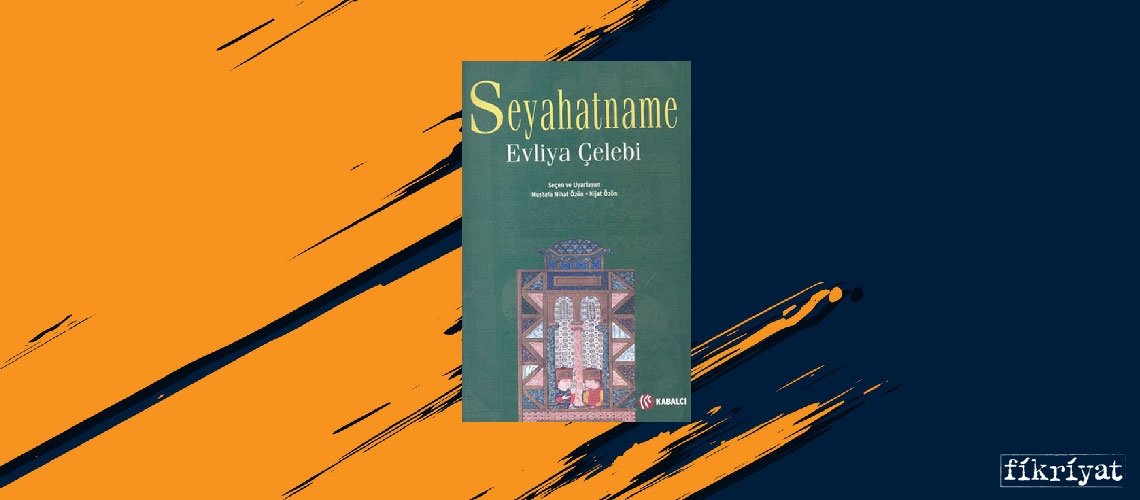 Seyahatname - Evliya Çelebi