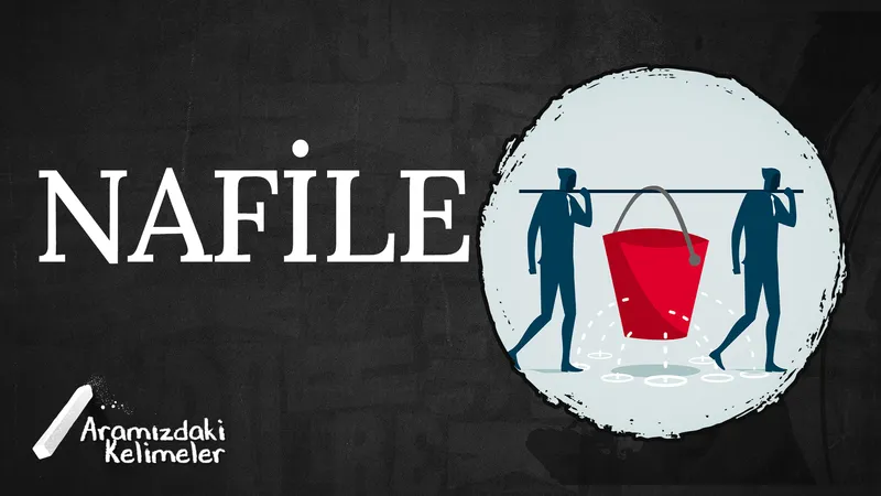 Nafile | Aramızdaki Kelimeler