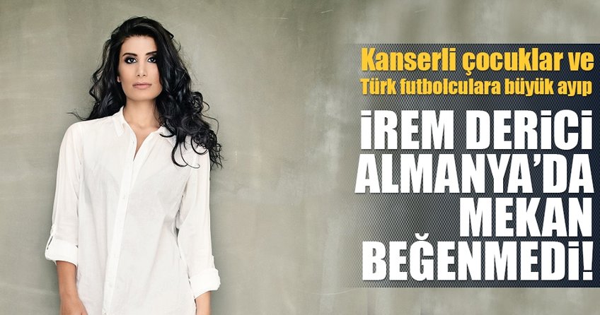 İrem Derici gurbetçilere ayıp etti!