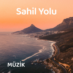 Sahil Yolu | Yol Müzikleri