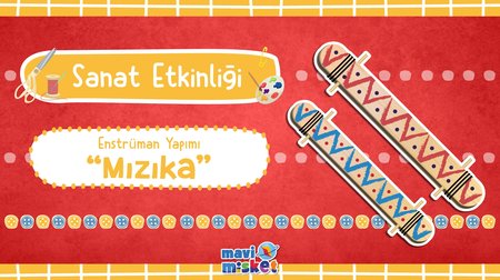 Enstrüman Yapımı: Mızıka