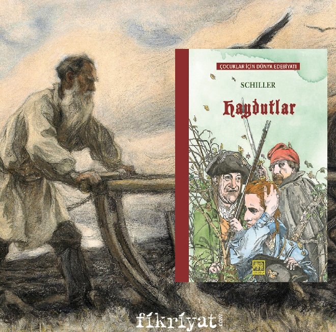 Haydutlar - Friedrich von Schiller