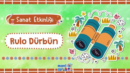 Sanat Etkinliği: Rulo Dürbün