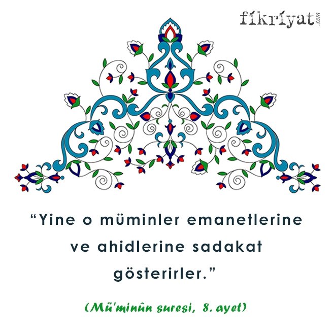 Emanetlerine riayet ederler