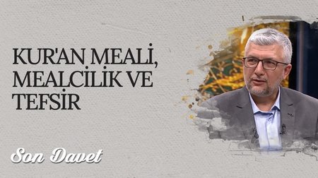 Kur'an Meali, Mealcilik ve Tefsir I Son Davet