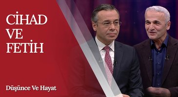 "Cihad ve Fetih" | Düşünce ve Hayat