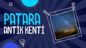 Patara Antik Kenti | Turkuvapp