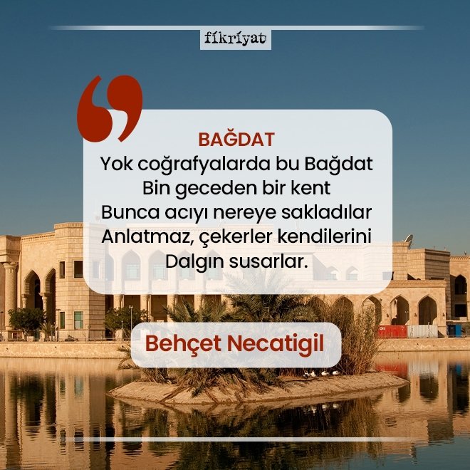 BAĞDAT- BEHÇET NECATİGİL
