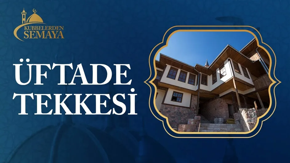 Üftade Tekkesi