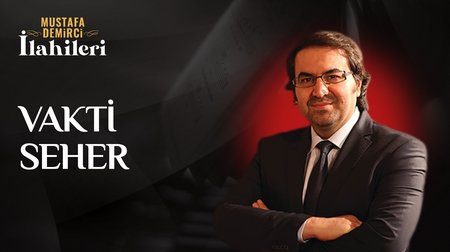 Mustafa Demirci - Vakt-i Seher