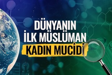 Dünyanın ilk Müslüman kadın mucidi