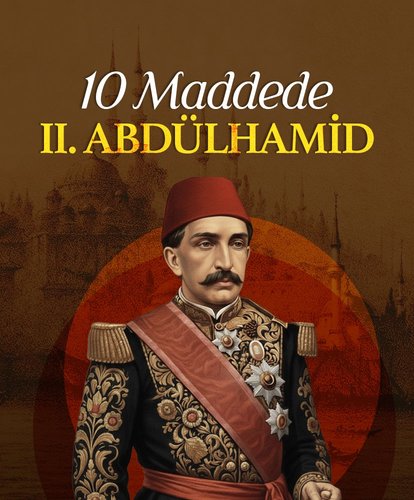 10 maddede II. Abdülhamid