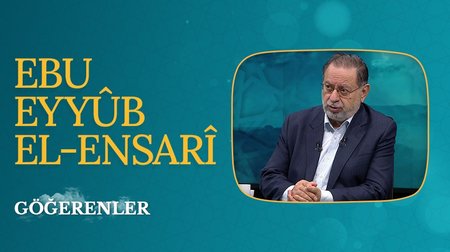 Ebu Eyyûb el-Ensarî I Göğerenler