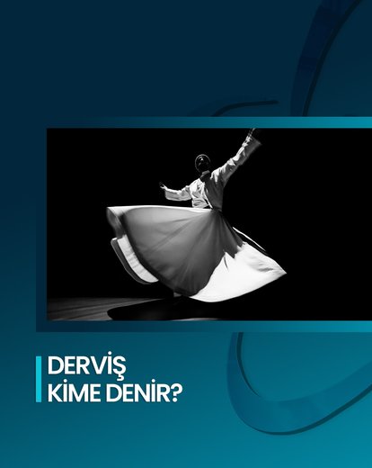 Derviş Kime Denir?