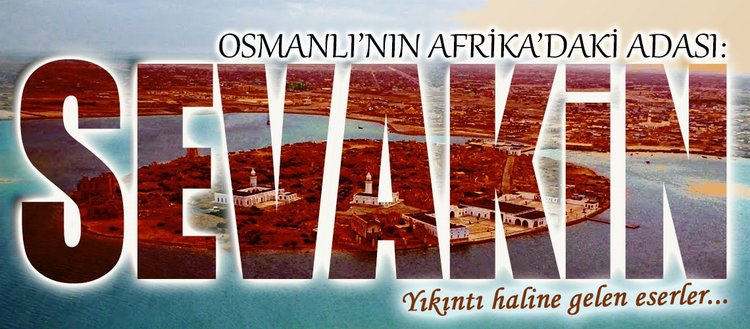 Osmanli Nin Afrika Daki Adasi Sevakin Fikriyat Gazetesi