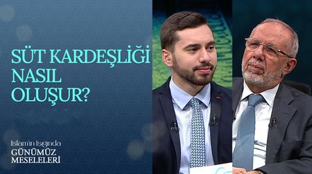 Süt kardeşliği nasıl oluşur? | İslam'ın Işığında Günümüz Meseleleri