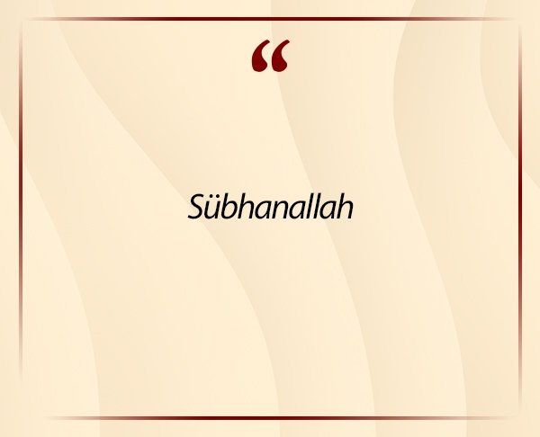 Sübhanallah