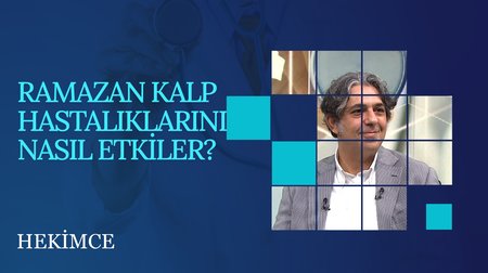 Ramazan Kalp Hastalıklarını Nasıl Etkiler? | Hekimce
