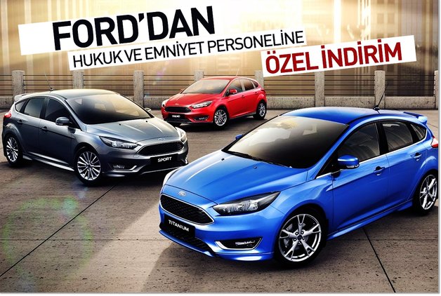 FORD’DAN HUKUK VE EMNİYET PERSONELİNE ÖZEL İNDİRİM