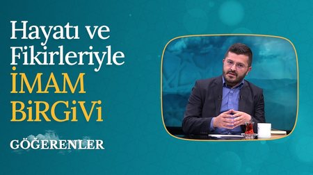 Hayatı ve Fikirleriyle İmam Birgivi I Göğerenler