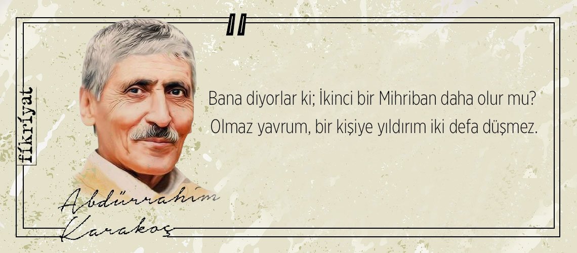 Allah’a kul bir ozan Abdürrahim Karakoç’tan 33 alıntı