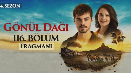 Gönül Dağı 116. Bölüm Fragmanı