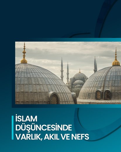 Varlık, Akıl ve Nefs