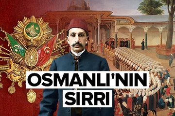 Osmanlı’nın sırrı
