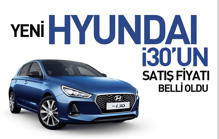 Yeni Hyundai I30 Un Satis Fiyati Belli Oldu Haberler Haberleri