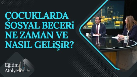 Çocuklarda sosyal beceri I Eğitim Atölyesi