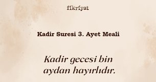 Kadir Suresi tefsiri