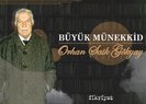 Büyük münekkid: Orhan Şaik Gökyay