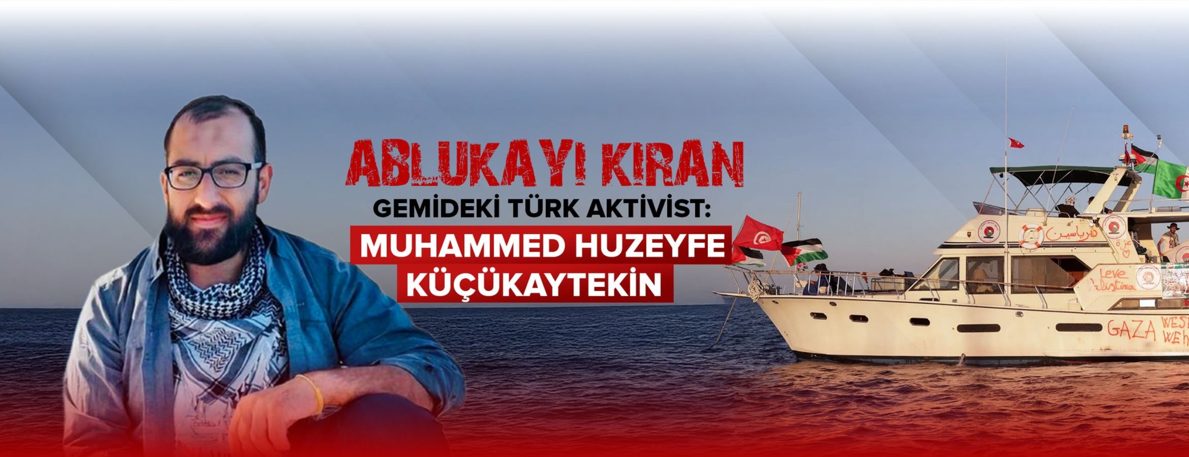 Ablukayı kıran gemideki kahraman aktivist