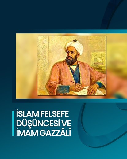 İmam Gazzâlî’nin Felsefe Anlayışı