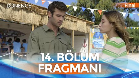 Dönence 14. Bölüm Fragmanı | Final