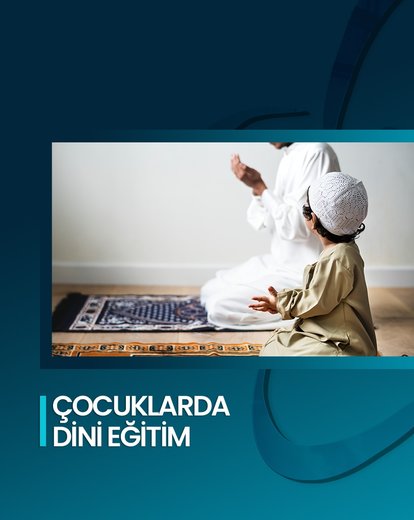Çocuklarda Dini Eğitim