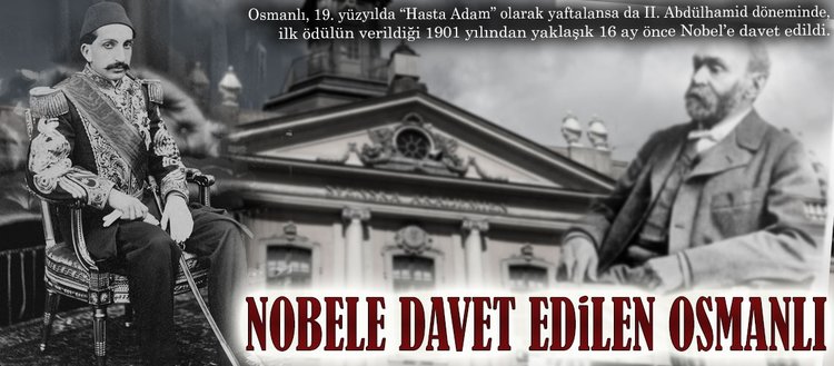 Nobele davet edilen Osmanlı