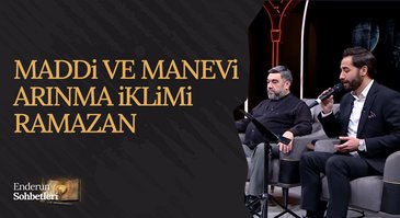 Maddi ve Manevi Arınma İklimi Ramazan