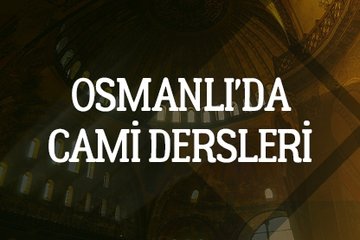 Osmanlı’da cami dersleri