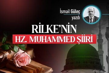 Rilke’nin Hz. Muhammed şiiri