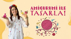 Amigurumi ile Tasarla | Turkuvapp