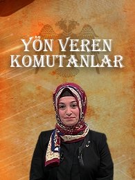 Yön Veren Komutanlar | Turkuvapp