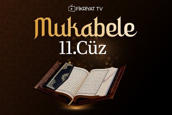 Mukabele - 11. Cüz - Mehmet Emin Ay