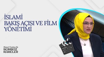 İslami sinemadan ne anlamalıyız? I Mesut Uçakan ile Sonsuz Kareler