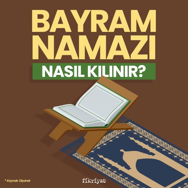 BAYRAM NAMAZI NASIL KILINIR?