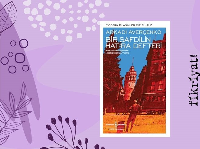 Bir Safdilin Hatıra Defteri - Arkadi Averçenko