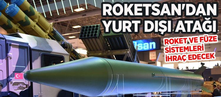 Roketsan’dan ihracat atağı