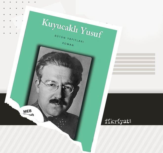 TAŞRA ROMANLARINDA FARKLI YAKLAŞIM: KUYUCAKLI YUSUF